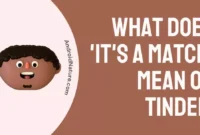 What Does A Match Mean On Tinder
