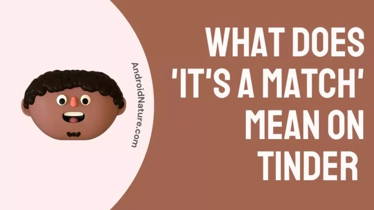 What Does A Match Mean On Tinder