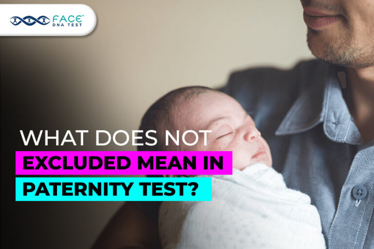 What Does Not Excluded Mean On A Paternity Test