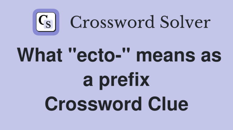 What Ecto Means As A Prefix Nyt