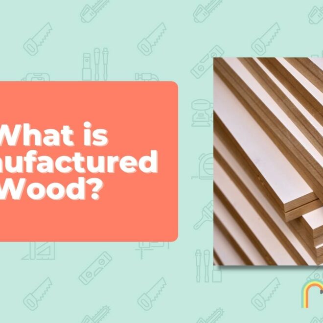 What Does Manufactured Wood Mean