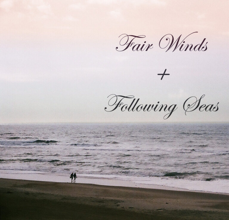 What Does Fair Winds And Following Seas Mean