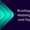 What Does The Name Brooklyn Mean Spiritually
