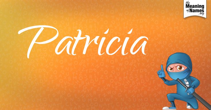 What Does Patricia Mean In The Bible