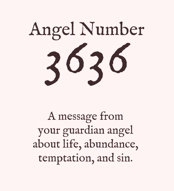 What Does 3636 Mean