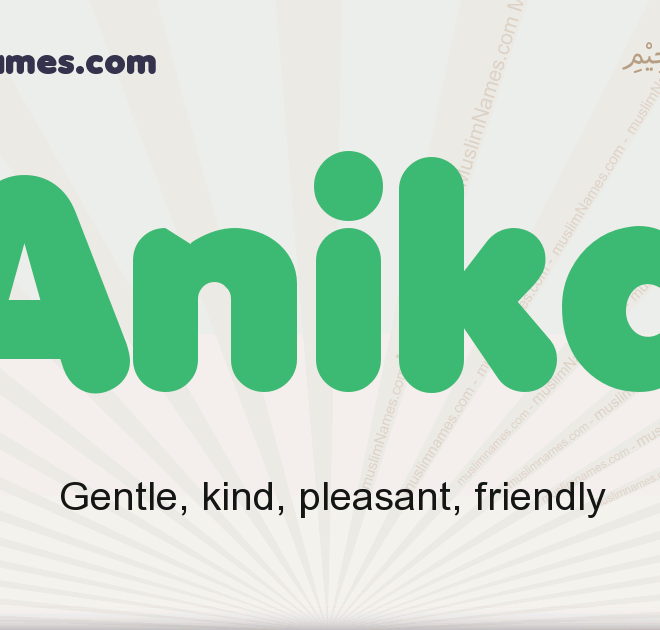 What Does Anika Mean
