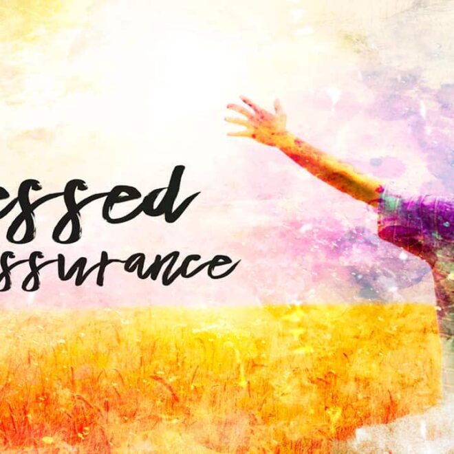 What Does Blessed Assurance Mean