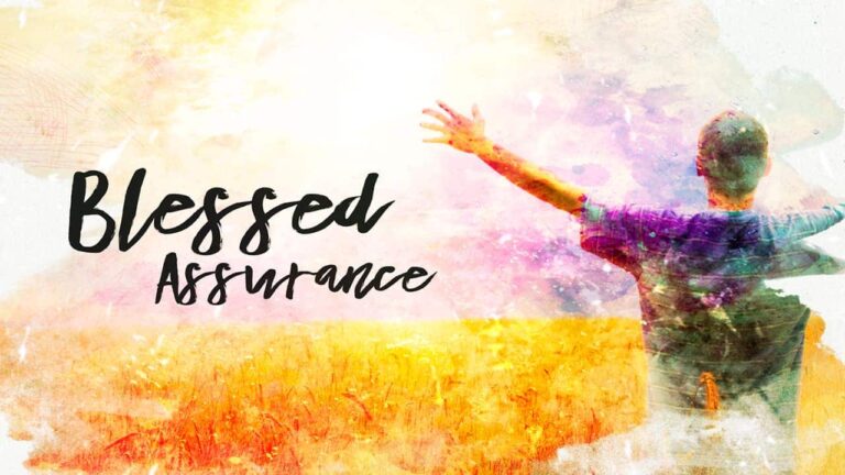 What Does Blessed Assurance Mean
