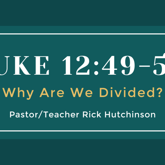 What Does Luke 12 49 53 Mean