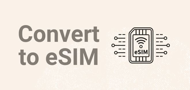 What Does Convert To Esim Mean