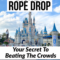 What Does Rope Drop Mean At Disney