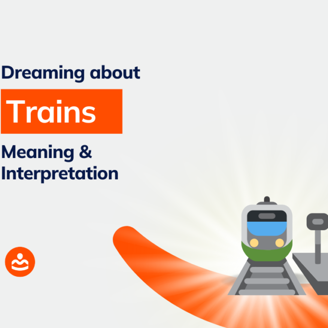 What Does Dreaming Of Trains Mean