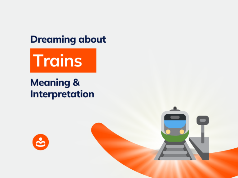 What Does Dreaming Of Trains Mean