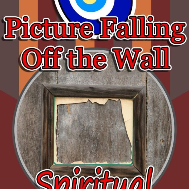 What Does A Picture Falling Off The Wall Mean