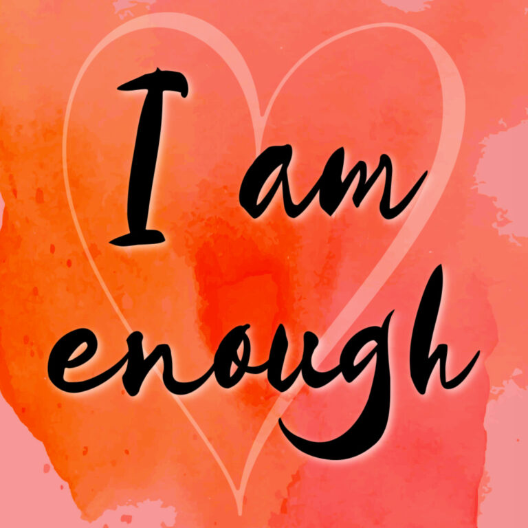What Does I Am Enough Mean