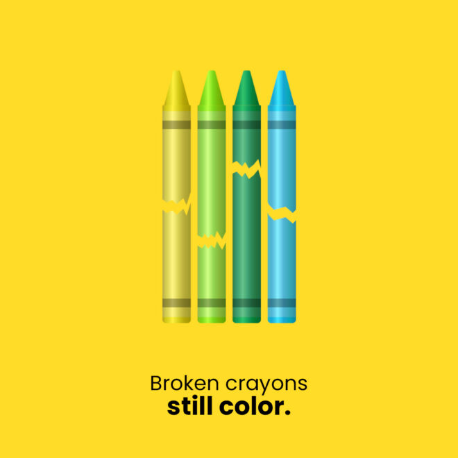 What Does Broken Crayons Still Color Mean