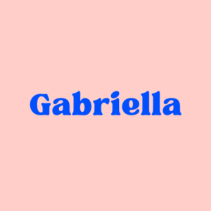 What Does The Name Gabriella Mean Personality