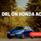 What Does Drl Mean On Honda Accord