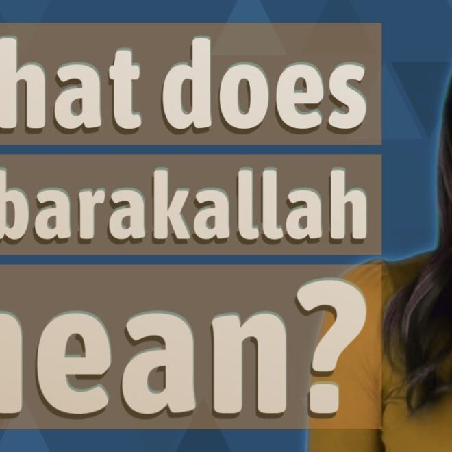 What Does Tabarakallah Mean