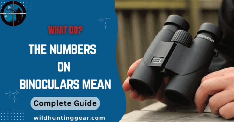 What The Numbers On Binoculars Mean