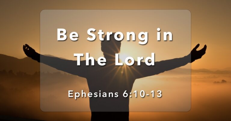 What Does It Mean To Be Strong In The Lord