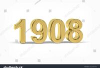 What Does 1908 Mean