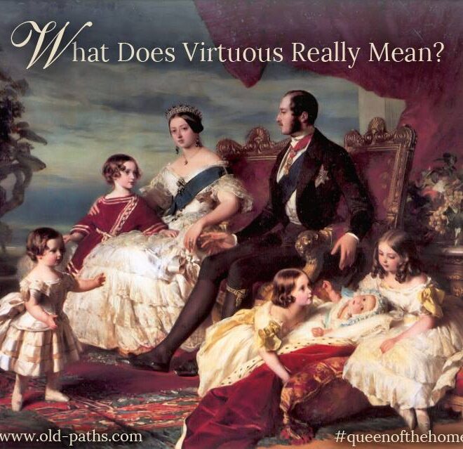 What Does A Virtuous Woman Mean