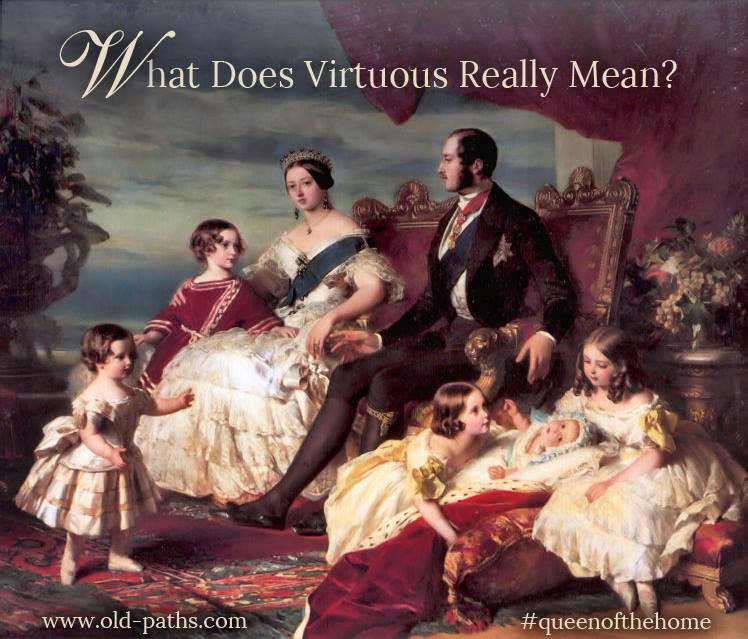 What Does A Virtuous Woman Mean