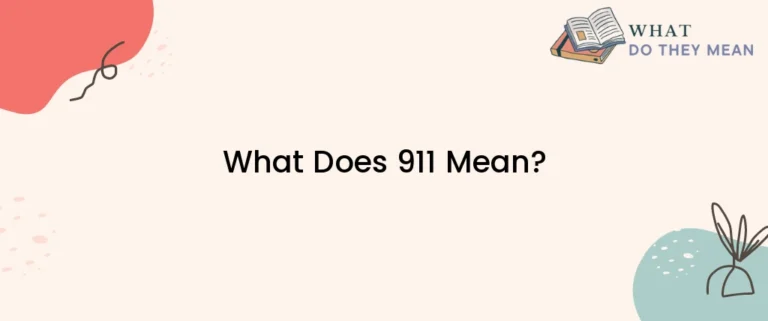 What Does 911 Mean Biblically