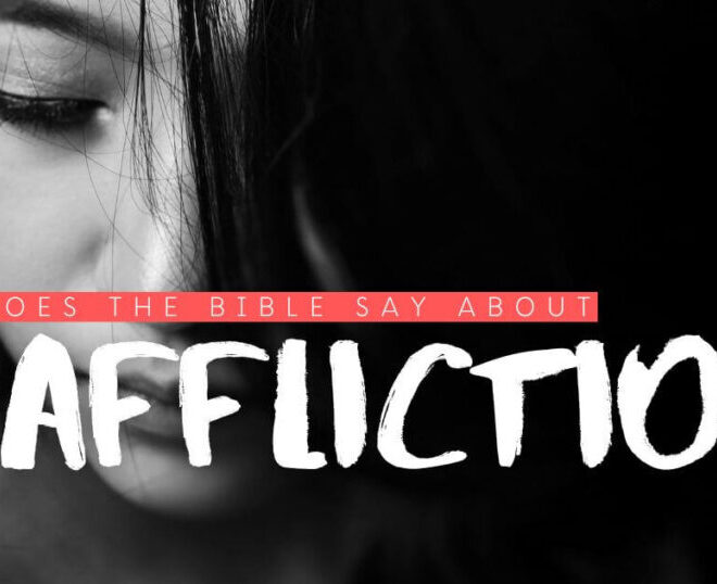 What Does Afflicted Mean In The Bible