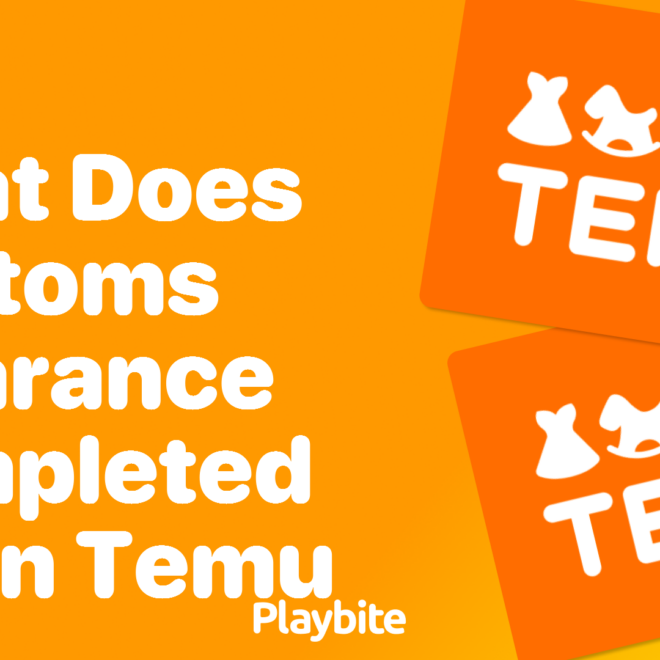 What Does Customs Clearance Completed Mean On Temu