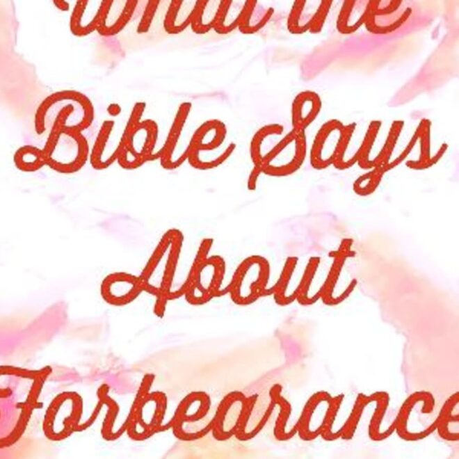 What Does Forbear Mean In The Bible