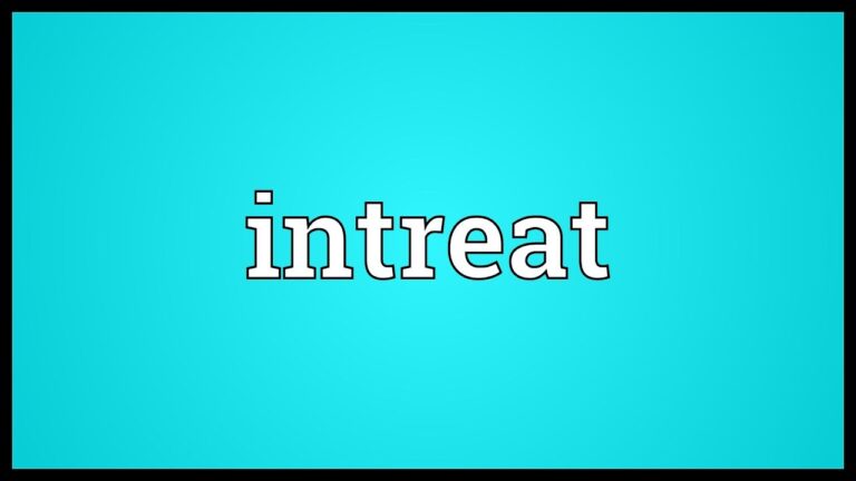 What Does Intreated Mean In The Bible