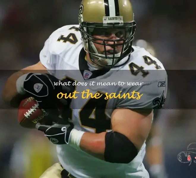 What Does It Mean To Wear Out The Saints