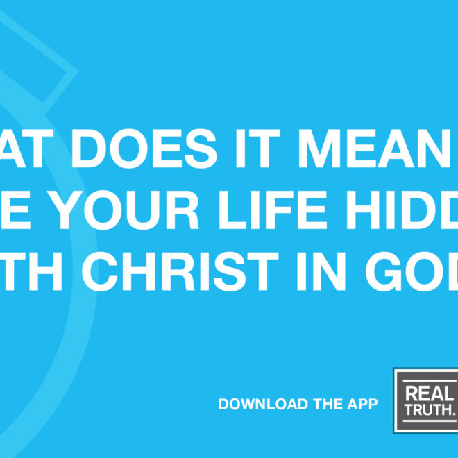 What Does It Mean To Be Hidden In Christ