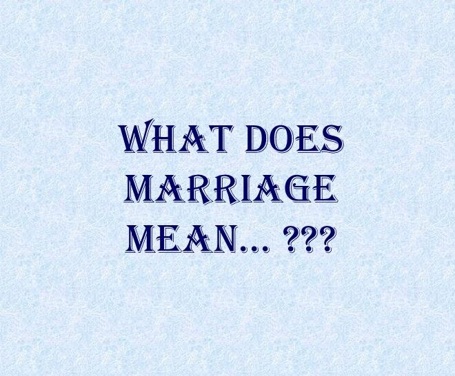 What Does Marriage Mean To Me