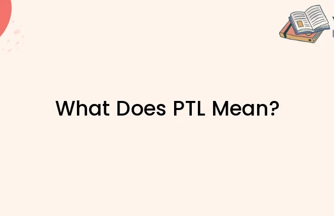 What Does Ptl Mean In Imessage Games