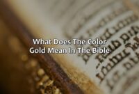 What Does The Color Gold Mean In The Bible