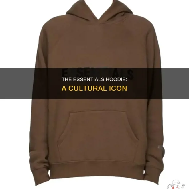 What Does The Essentials Hoodie Mean