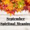 What Does The Month Of September Mean Spiritually