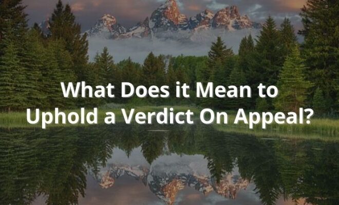 What Does Uphold An Appeal Mean