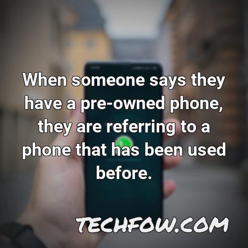 What Does A Pre Owned Phone Mean