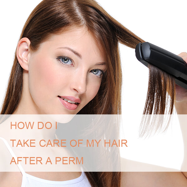 What Do I Need to Use After Getting a Perm? Hair Care Dos and Don’ts