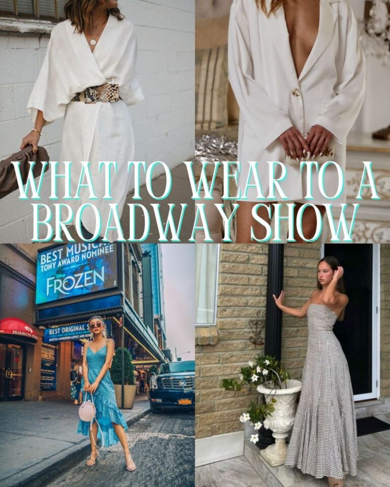 What Do You Wear to a Broadway Show? Style Tips for Every Seat