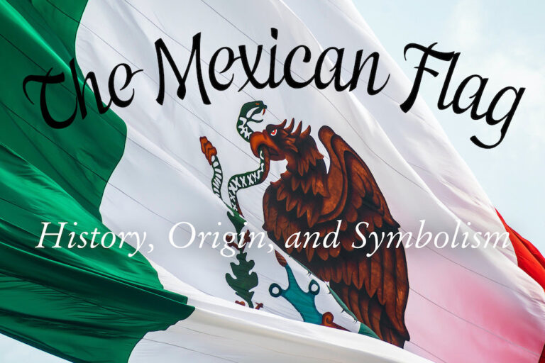 What Do the Colors in the Mexican Flag Mean? History and Symbolism