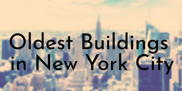 Oldest Buildings in New York City You Can Still Visit Today