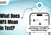 What Does NFS Mean in Texting? Social Media Slang Decoded