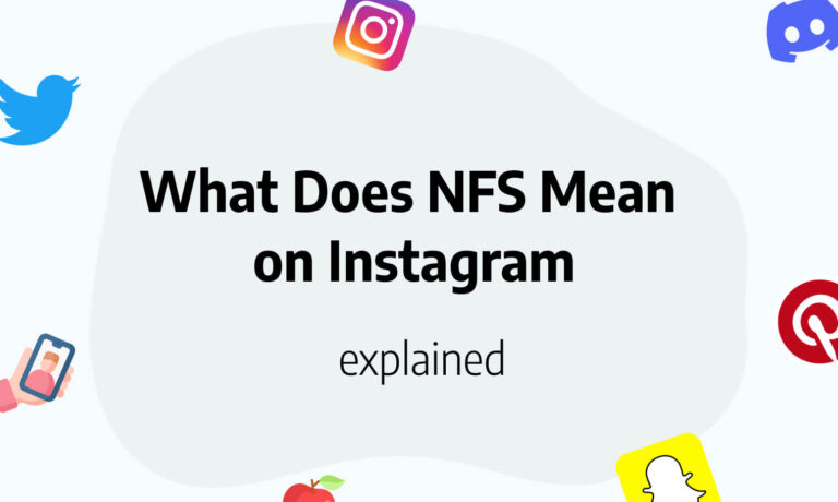 What Does NFS Mean on Instagram? Social Media Slang Explained