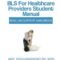 What Does BLS for Healthcare Providers Include?
