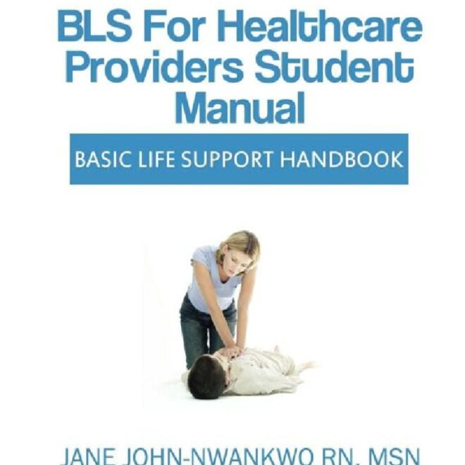 What Does BLS for Healthcare Providers Include?